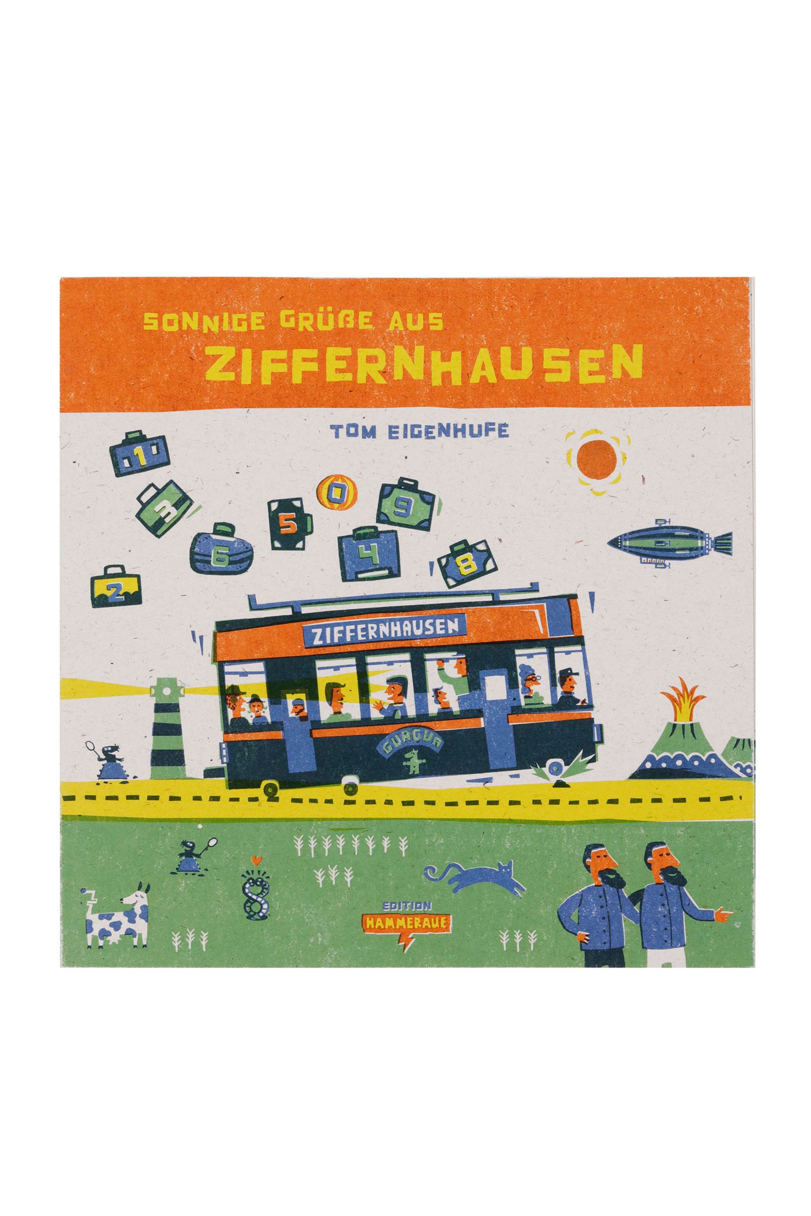 ドイツの最も美しい本2021受賞 Tom Eigenhufe, Sonnige Grüße aus Ziffernhausen,  Edition Hammeraue, Berlin  (C) Stiftung Buchkunst / Uwe Dettmar, Frankfurt am Main