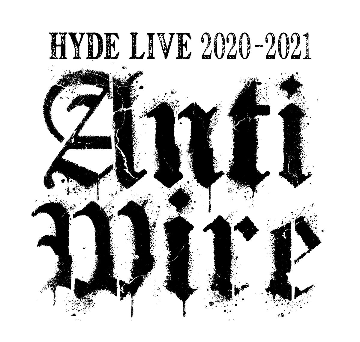 「HYDE LIVE 2020-2021 ANTI WIRE」