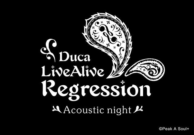 Duca LiveAlive Regression ～Acoustic night～
