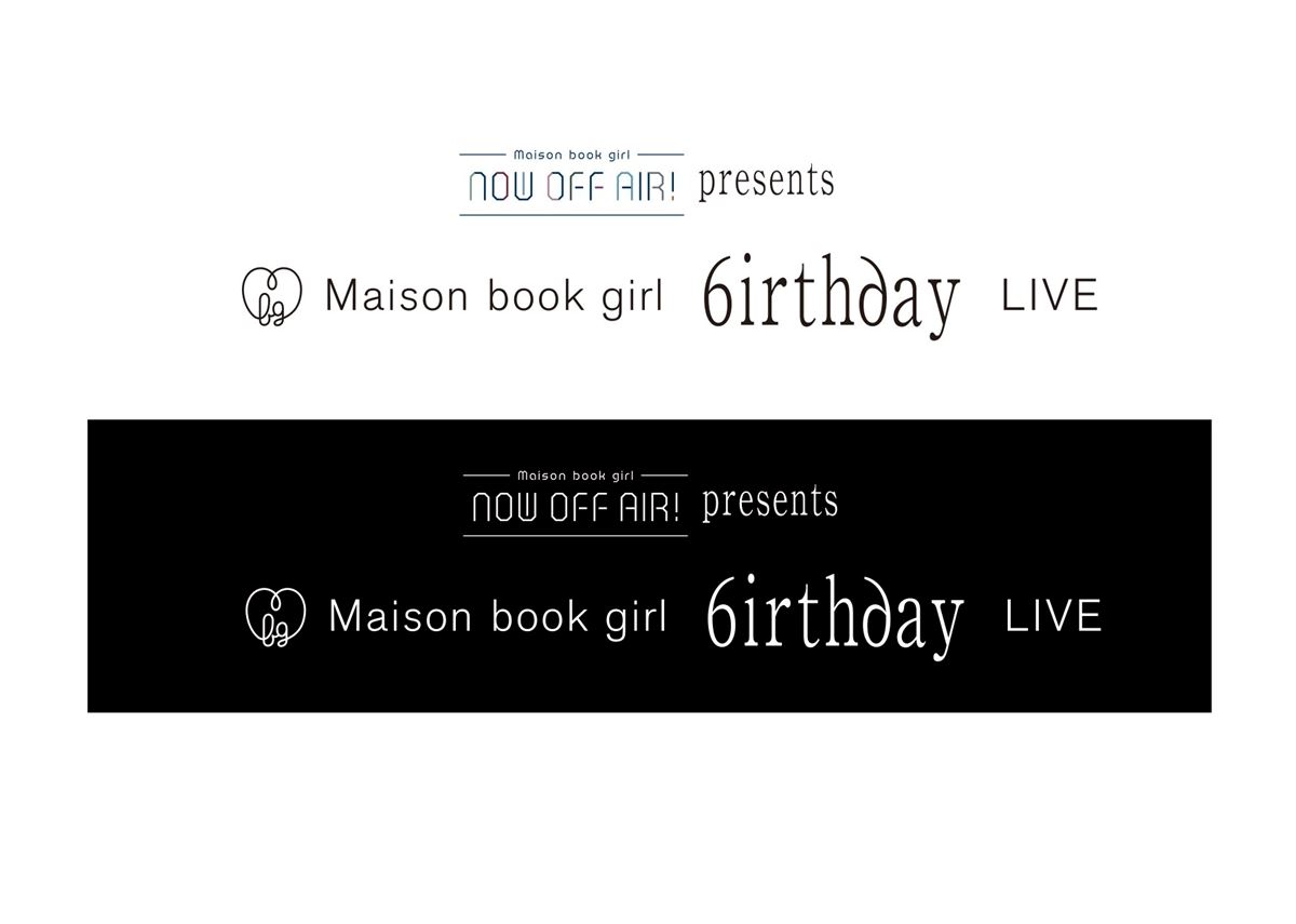 Maison book girl 無観客配信ライブ「6irthday LIVE」