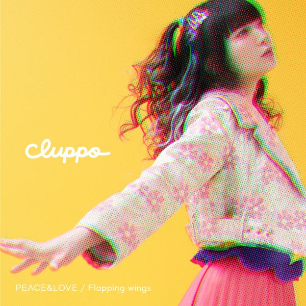 cluppo『PEACE&LOVE/Flapping wings』ジャケット