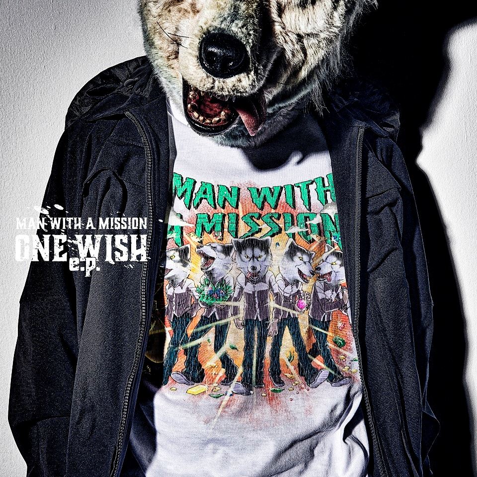 MAN WITH A MISSION『ONE WISH e.p.』初回生産限定盤