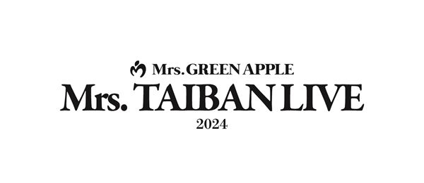『Mrs. TAIBAN LIVE 2024』