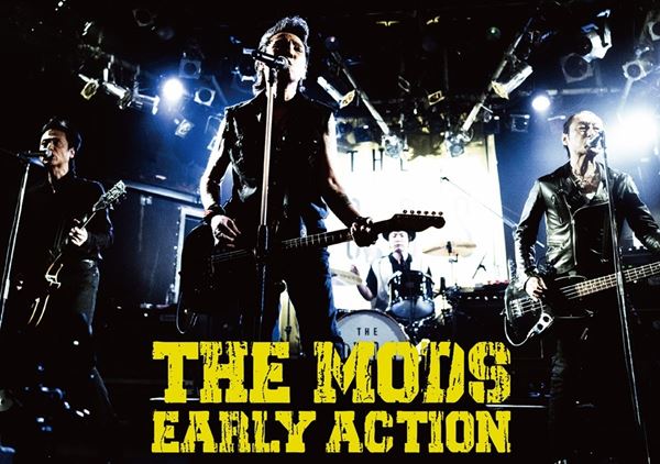 THE MODS、デビュー40周年記念ライブ映像作品『EARLY ACTION』収録詳細＆ジャケット公開 - ぴあ音楽