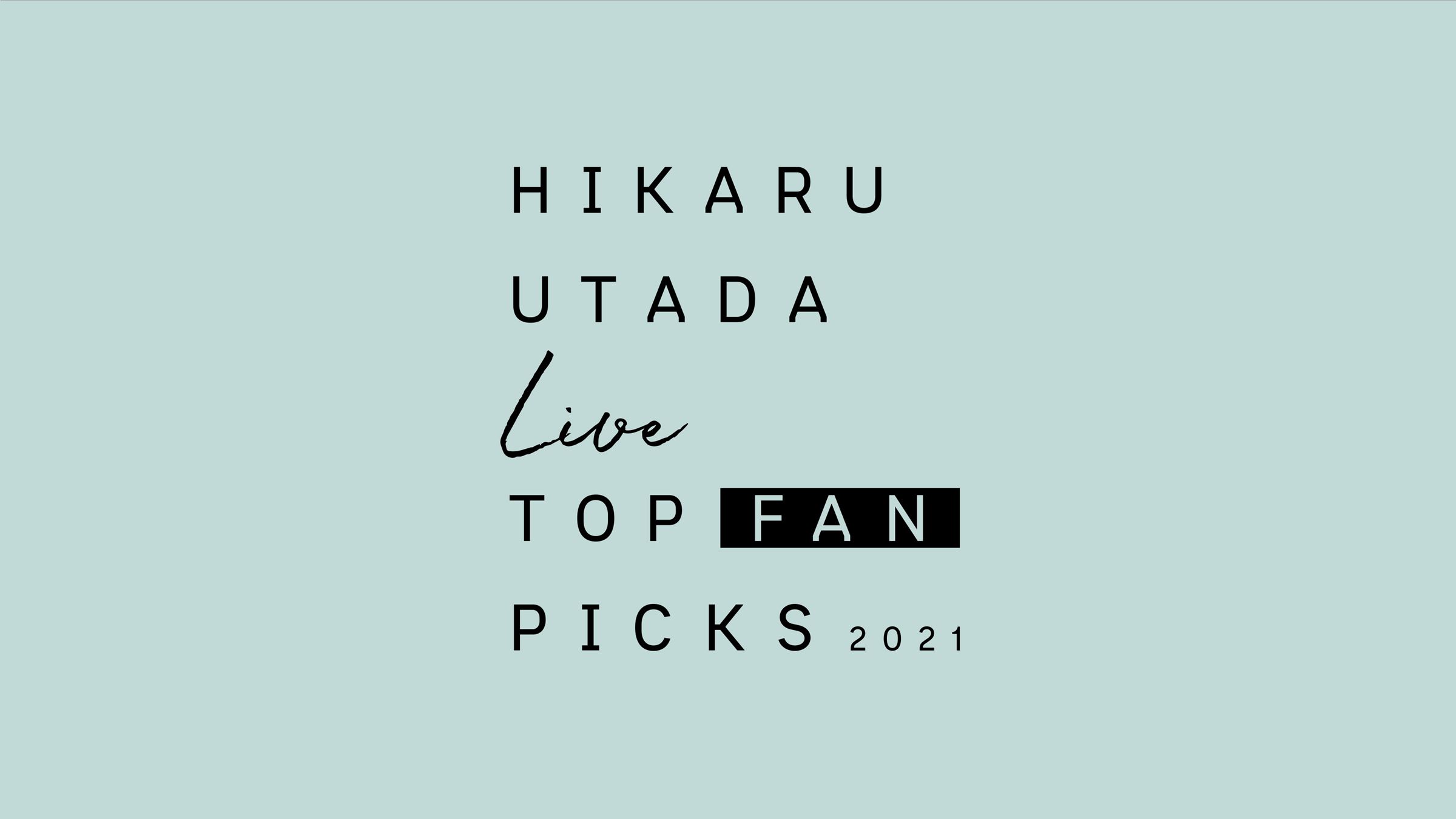 「HIKARU UTADA Live TOP FAN PICKS」ロゴ