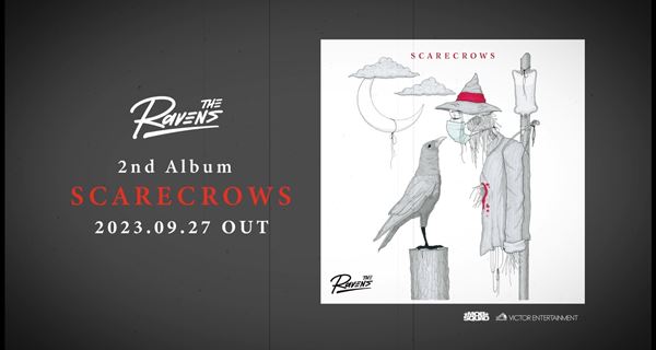 The Ravens、ニューアルバム『SCARECROWS』全曲視聴映像＆スタジオ