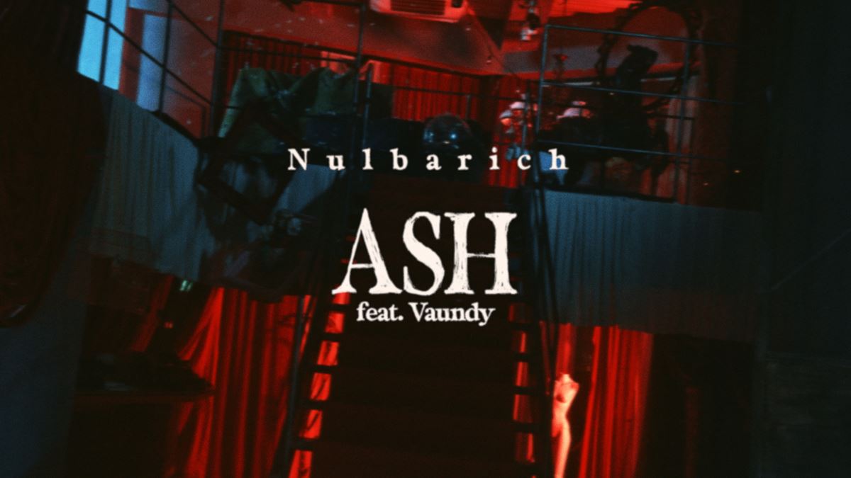 Nulbarich『ASH feat. Vaundy／ASH feat. Vaundy（n-buna from ヨルシカ Remix）』
