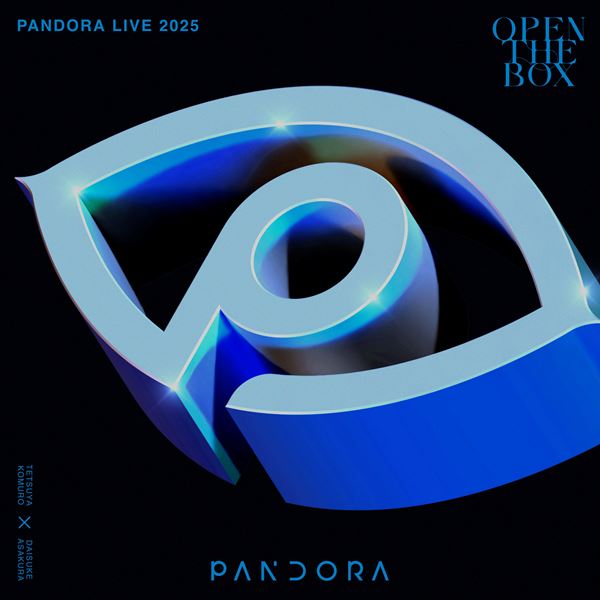 PANDORA LIVE 2025 OPEN THE BOX　小室哲哉 浅倉大介 PANDORA/LIVE 2025-OPEN THE BOX-〈初回生産限定盤〉 PANDORA