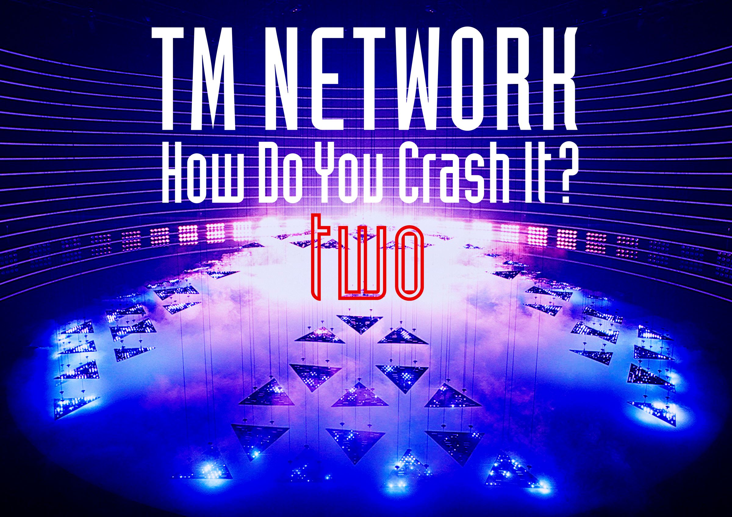 TM NETWORK『How Do You Crash It？two』キービジュアル