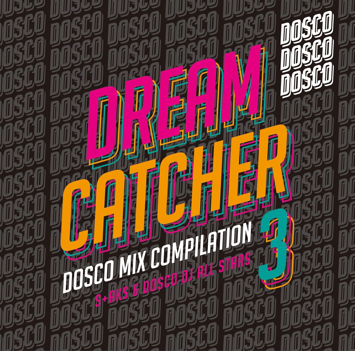 Remix Album『DREAM CATCHER 3 〜 ドリカムディスコ MIX COMPILATAION』
