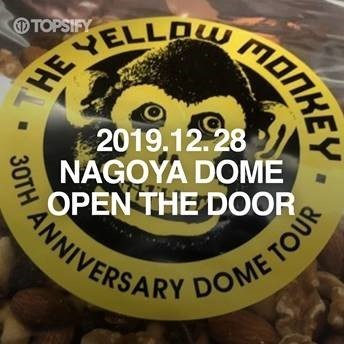 THE YELLOW MONKEY「2019.12.28 NAGOYA DOME OPEN THE DOOR」