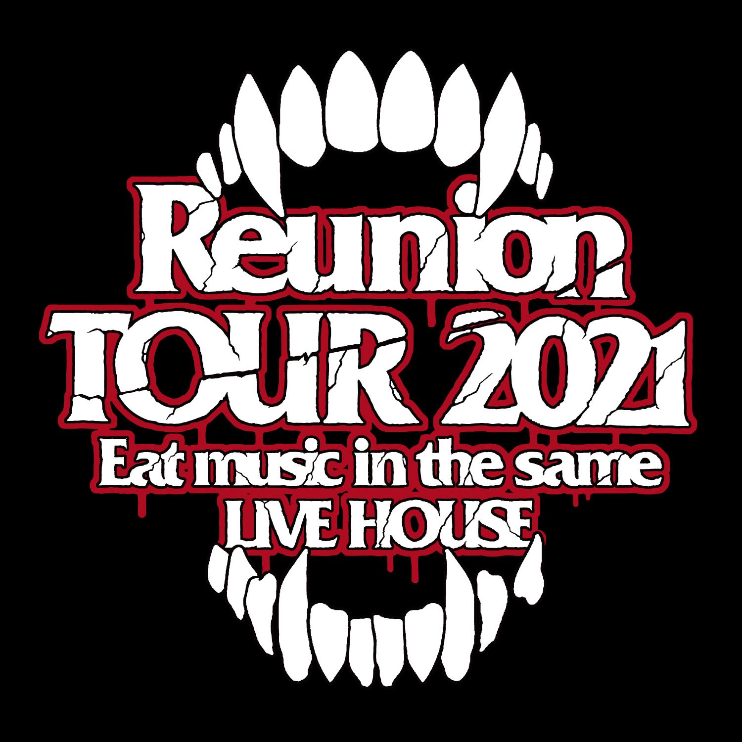 『Reunion TOUR 2021 〜Eat music in the same LIVE HOUSE〜』ツアーロゴ