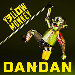 The Yellow Monkey Dandan は バンドの30年間を振り返る楽曲に 映像作家 山田健人によるmv 楽曲から考察 ぴあエンタメ情報