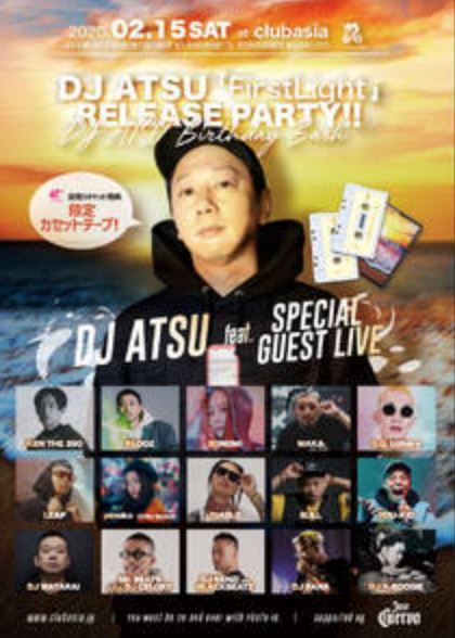 DJ ATSU「FirstLight」 RELEASE PARTY!!