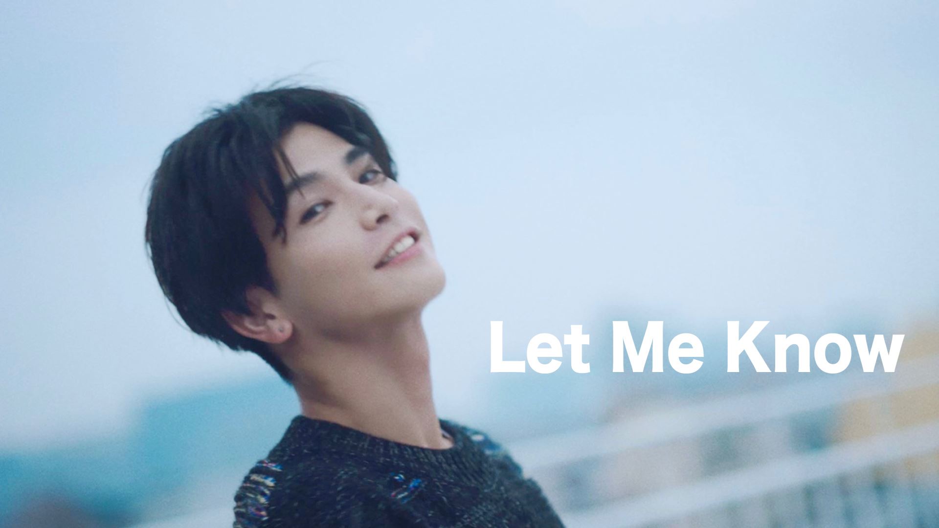 「Let Me Know」MV サムネイル