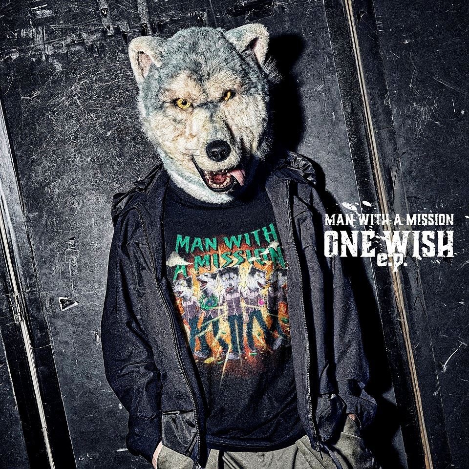 MAN WITH A MISSION『ONE WISH e.p.』通常盤