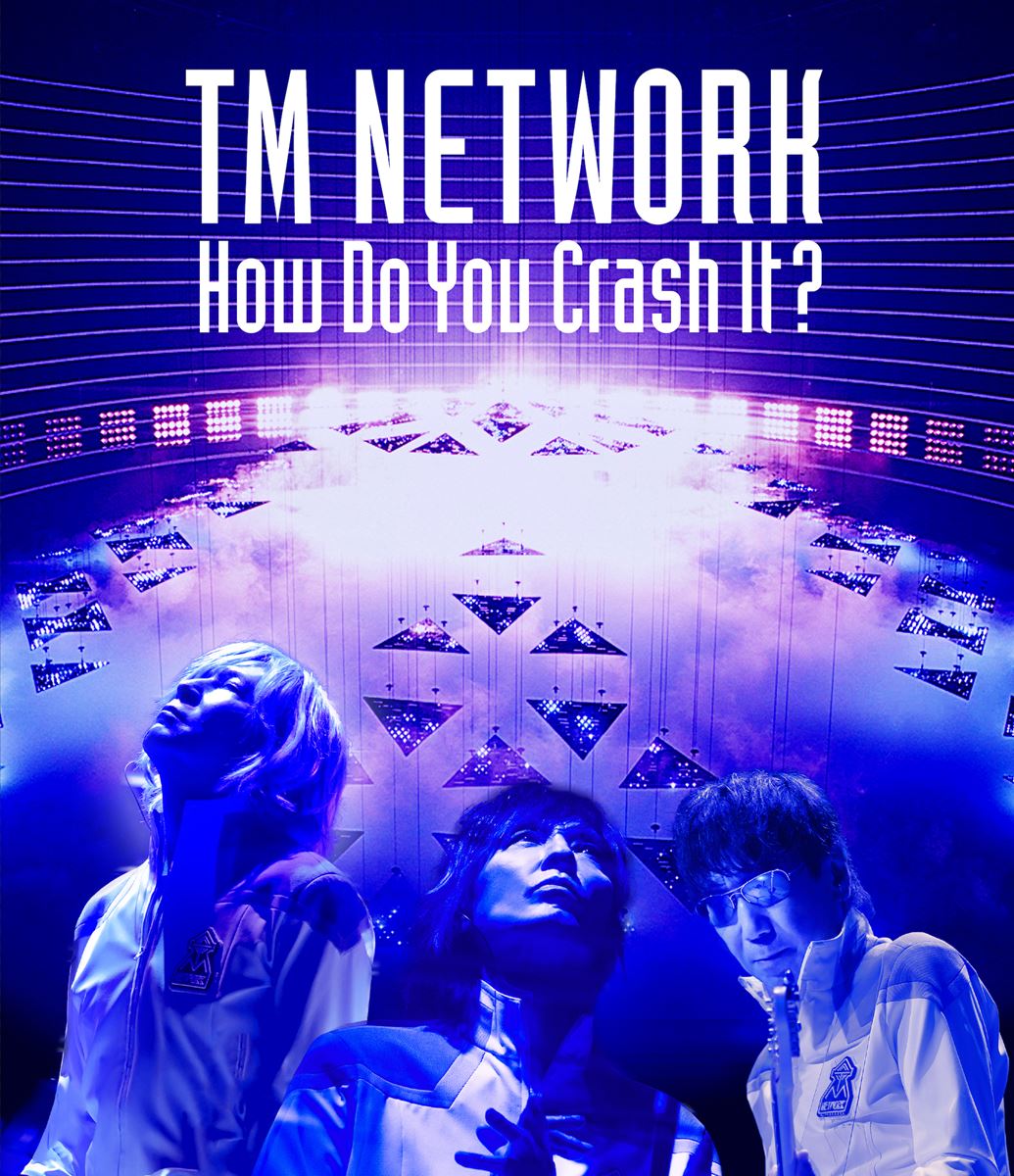 TM NETWORK、配信ライブ『How Do You Crash It?』を映像作品化 初回 ...