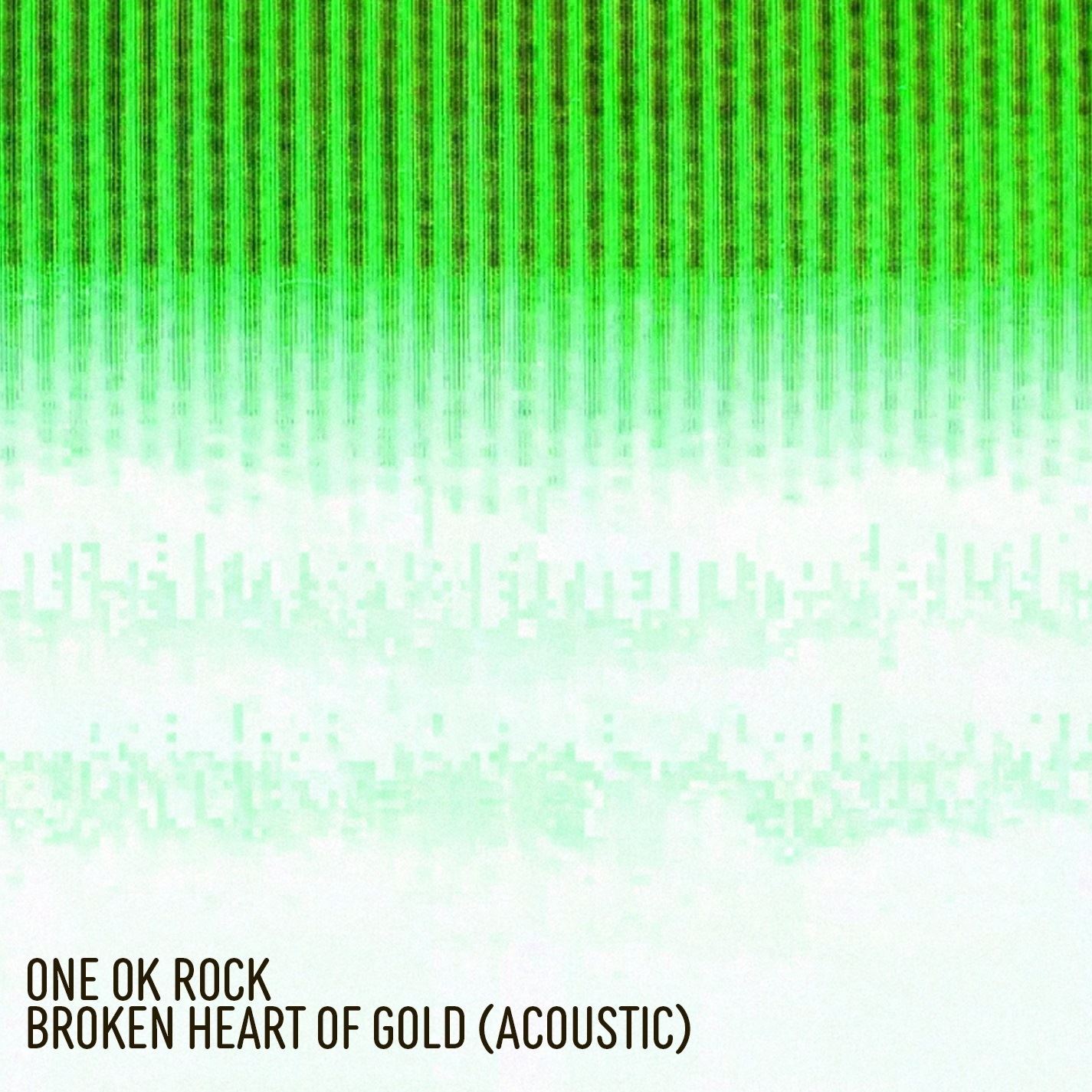 ONE OK ROCK「Broken Heart of Gold (Acoustic)」ジャケット