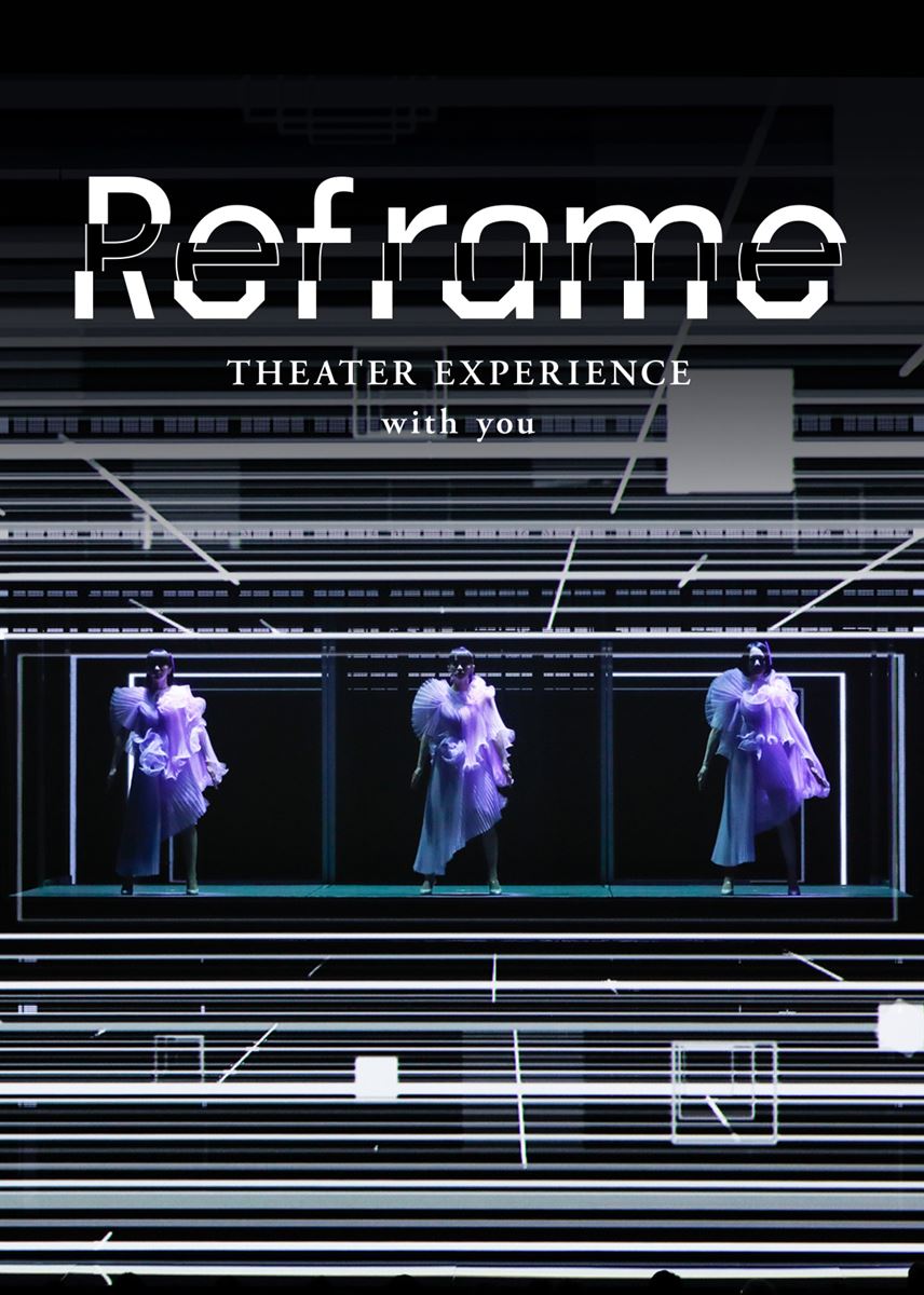 『Reframe THEATER EXPERIENCE with you』