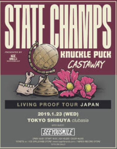 ICE GRILL$ PRESENTS STATE CHAMPS / KNUCKLE PUCK / CASTAWAY Japan Tour 2019