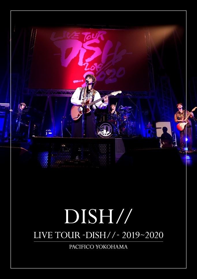 「LIVE TOUR – DISH// – 2019～2020」