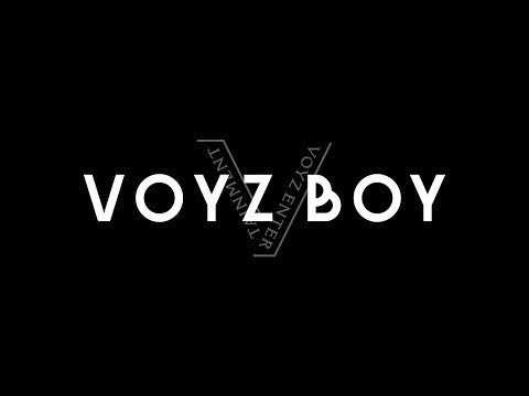 VOYZ BOY